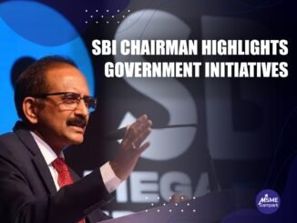 Digitalization Boosts MSME Lending SBI Chairman Highlights Government Initiatives