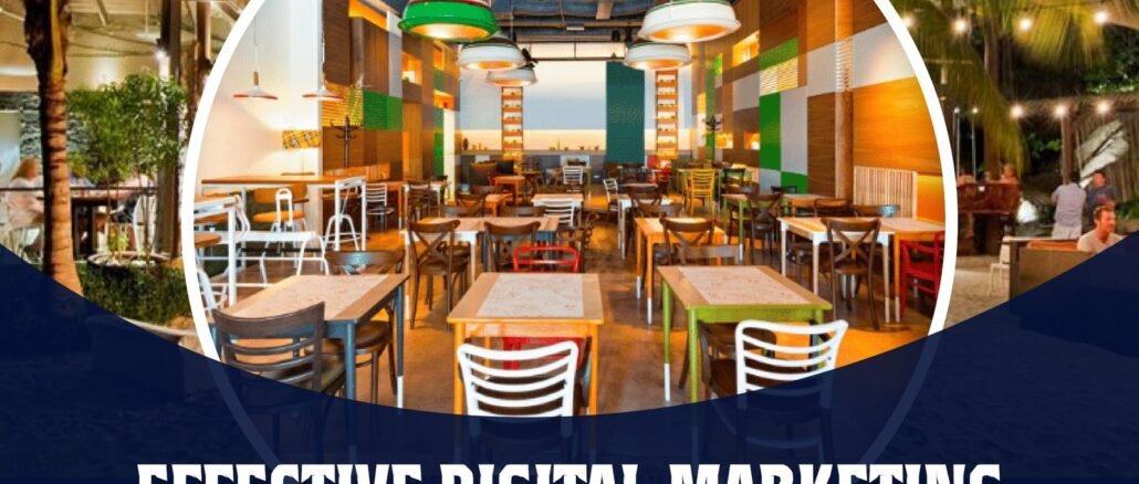 Effective Digital Marketing Strategies for Small Restaurants