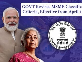Govt. of India Revises MSME Classification Criteria Effective April 1, 2025